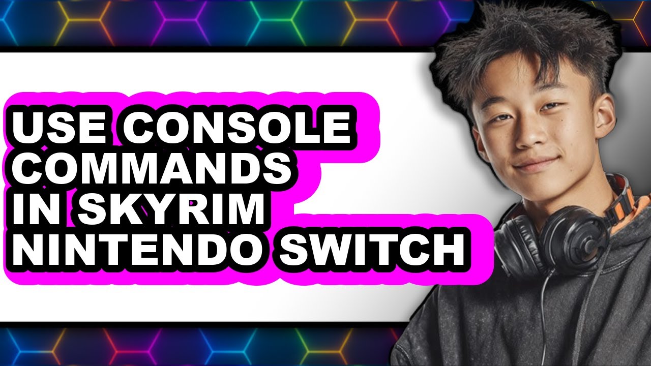 How to Use Console Commands in Skyrim Nintendo Switch - Step by Step ...