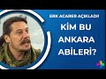 Erk Acarer açıkladı: Kim bu Ankara abileri?