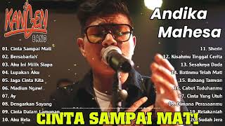 Cinta Sampai Mati - Andika Mahesa Kangen Band Full Album 2022 - Semoga kita bersama