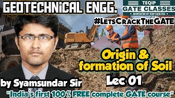Lec - 01 | CE | Geotechnical Engineering by Syamsundar Sir | Let