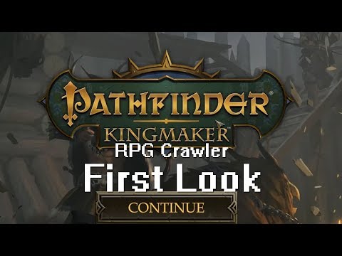 RPG  Crawler's First Look - Pathfinder Kingmaker (Alpha)
