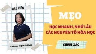 Mẹo học thuộc Bảng tuần hoàn nguyên tố hóa học bằng thơ, câu