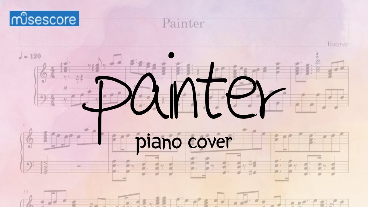 Halyosy - Painter piano.ver
