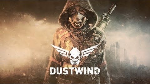 Dustwind 2019 -  Post Apocalyptic Strategy Role Playing Campaign!