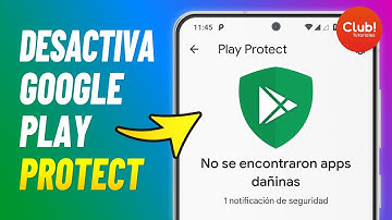 GOOGLE PLAY PROTECT No Me Deja Instalar Aplicaciones - SOLUCIÓN