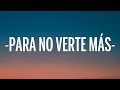 Thalia, Kenia OS - Para No Verte Más (Letra/Lyrics)