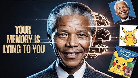 The Mandela Effect: False Memories EXPLAINED