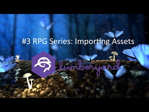 Lumberyard RPG #3 - Importing Assets