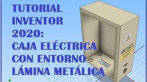 Tutorial Inventor 2020: Caja eléctrica con entorno Lámina Metálica: lo más básico
