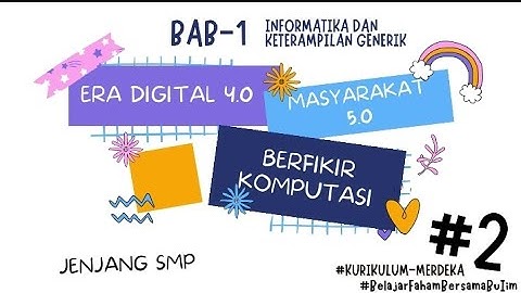 PART 2 - GENERIC SKILLS INFORMATIKA KELAS 7 KURIKULUM MERDEKA