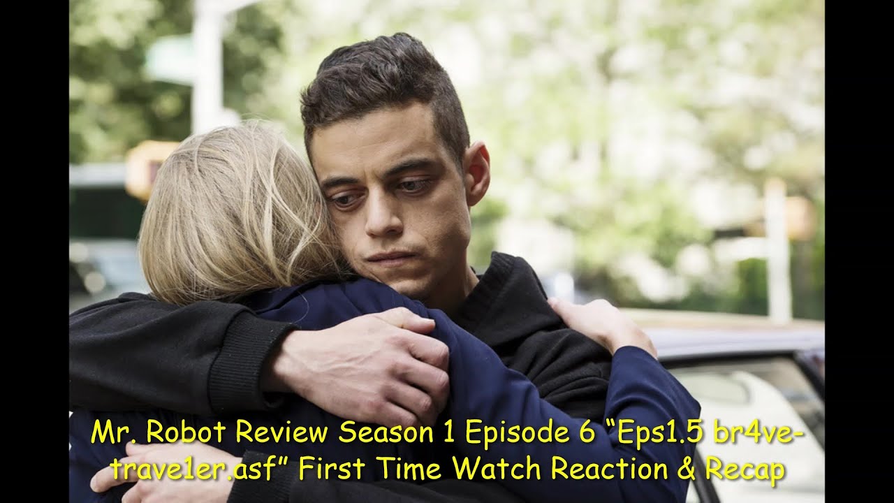 Mr. Robot Review Season 1 Episode 6 “Eps1.5 br4ve-trave1er.asf” First Time Watch Reaction & Recap