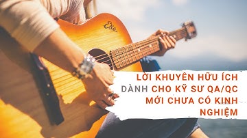 Kỹ Sư QA/QC Mới: 5 Lưu Ý Quan Trọng Cần Biết
