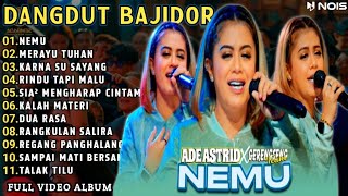 NEMU ADE ASTRID FULL ALBUM BAJIDOR MEDLEY X GRENGSENG TEAM@SEMBADAMUSIC