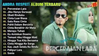 ANDRA RESPATI FULL ALBUM 2026 - PERCERAIAN LARA FULL ALBUM