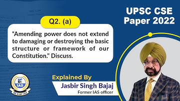 LAW OPTIONAL UPSC CSE MAINS 2022 |PAPER1| Solved |Amending Power| Constitution-by IAS(VRS)JASBIR SIR