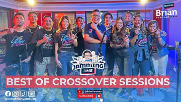 Best of Crossover Session | Sessions with Brian Yamsuan 🎶😎
