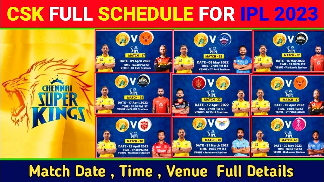 IPL 2023 CSK All 14 Matches Schedule CHENNAI SUPER KINGS All 14