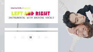 Charlie Puth, Jungkook - Left And Right (Instrumental With Backing Vocals) |Lyrics|