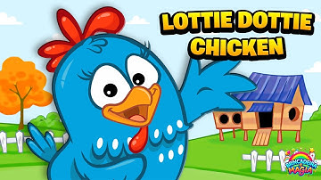 Lottie Dottie Chicken🐔– Fun Songs for Kids!✨Nursery Rhymes for Kids