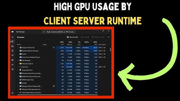 How to Fix High GPU Usage By Client Server Runtime Error on Windows 11