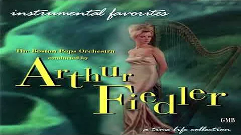 Arthur Fiedler & The Boston Pops Orchestra   ''Ins...
