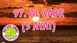 Al Qadr Metode Ummi, 5x ulang per ayat | Juz 30