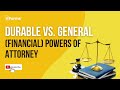 Difference Between a Durable and General (Financial) Power of Attorney
