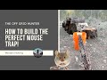 How To Build The BEST Mouse Trap For Camping: Guaranteed Results!  | THE OFF GRID HUNTER