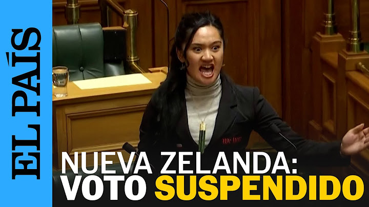 NUEVA ZELANDA | Diputados interrumpen un proyecto de ley sobre el tratado indígena | EL PAÍS