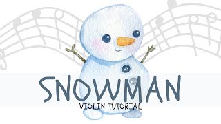 How To Play Snowman On Violin - Easy Music Tutorials