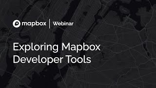 Exploring Mapbox Developer Tools screenshot 2
