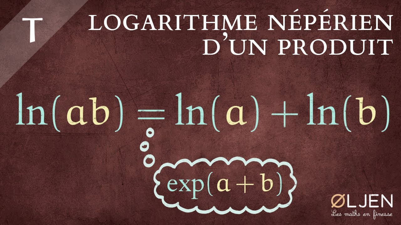 [DET#18] Logarithme d'un produit de réels strictement positifs (Démonstration)