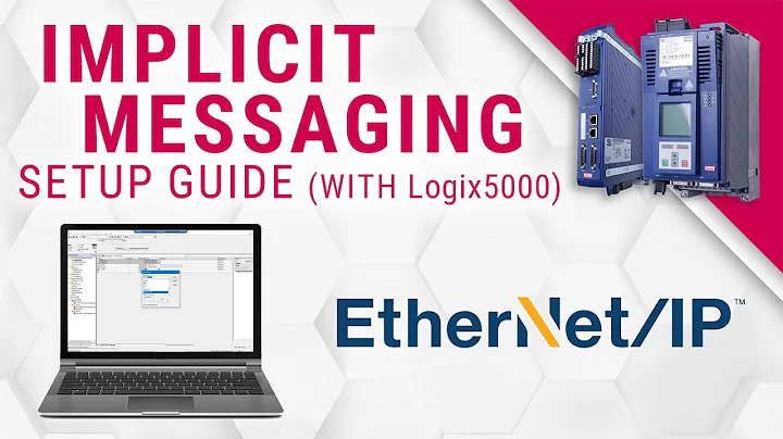 EtherNet/IP Tutorial: Implicit Messaging in Rockwell Automation Logix 5000 Software