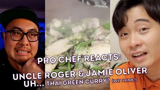 Pro Chef Reacts to Uncle Roger HATE Jamie Oliver Thai Green Curry
