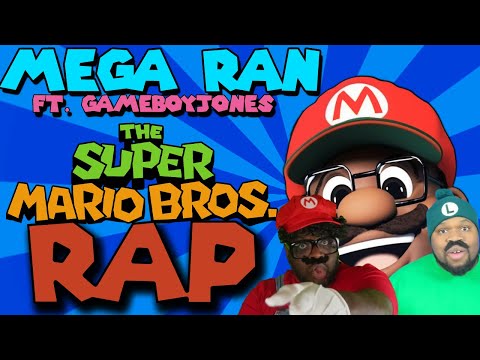 SUPER MARIO BROS RAP - MEGA RAN x GAMEBOYJONES