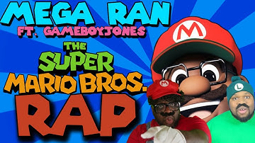 SUPER MARIO BROS RAP - MEGA RAN x GAMEBOYJONES