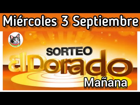 Resultado EL DORADO MAÑANA Miercoles 3 de Septiembre de 2025