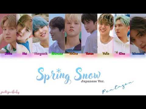 PENTAGON(ペンタゴン펜타곤) - 'Spring Snow' (春の雪봄눈) (Lyrics Color Coded)
