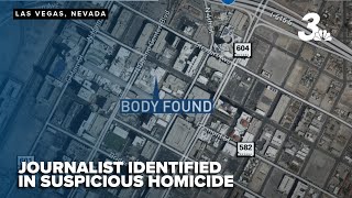 Las Vegas journalist identified as victim in suspicious homicide