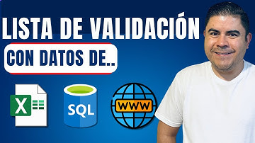 Lista de Validación con datos de Excel,  SQL y la Web, usando Power Query