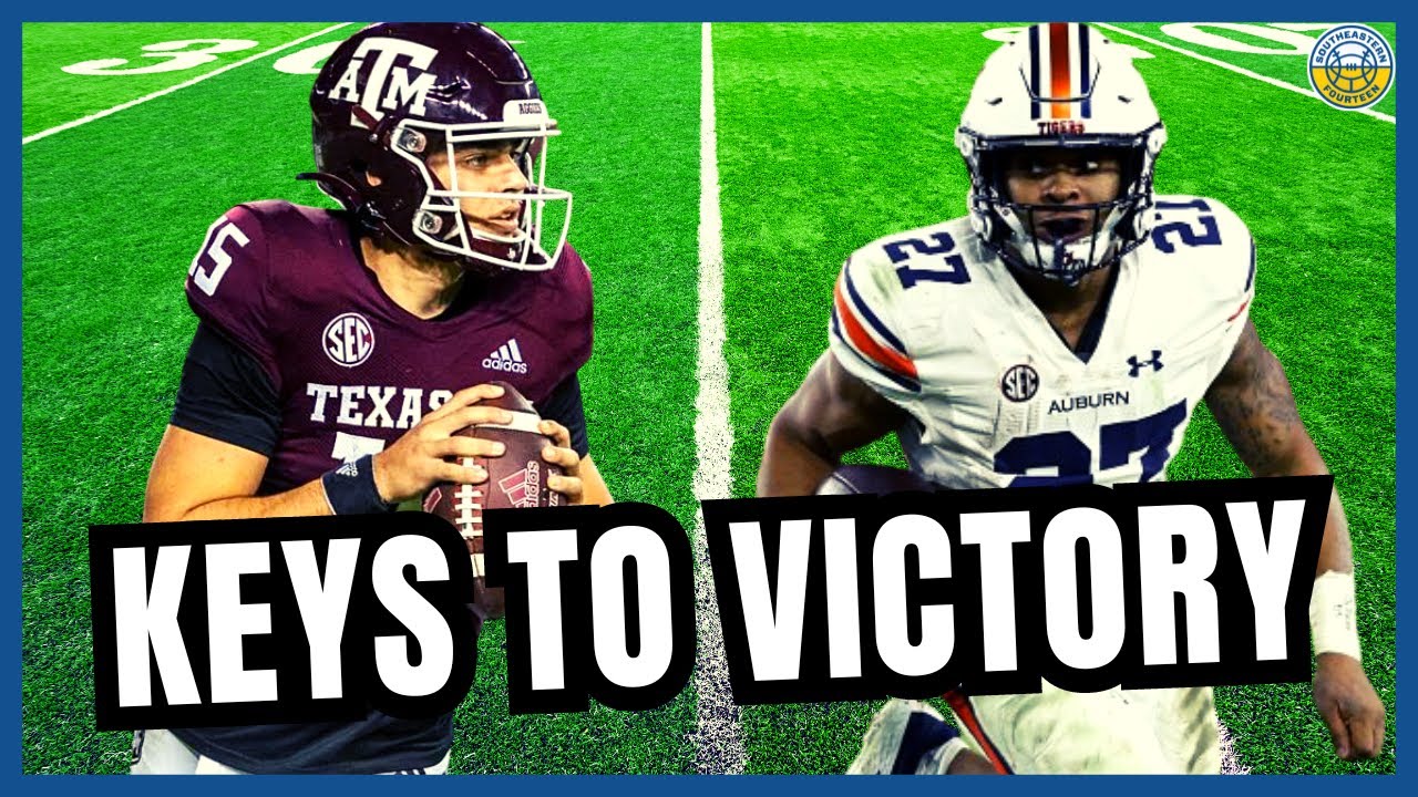 Texas A M Vs Auburn SEC Football Week 4 KEYS TO VICTORY YouTube texas-a-m-vs-auburn-sec-football-week-4-keys-to-victory-youtube
