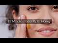 15 Minutes Honey Facial at Home