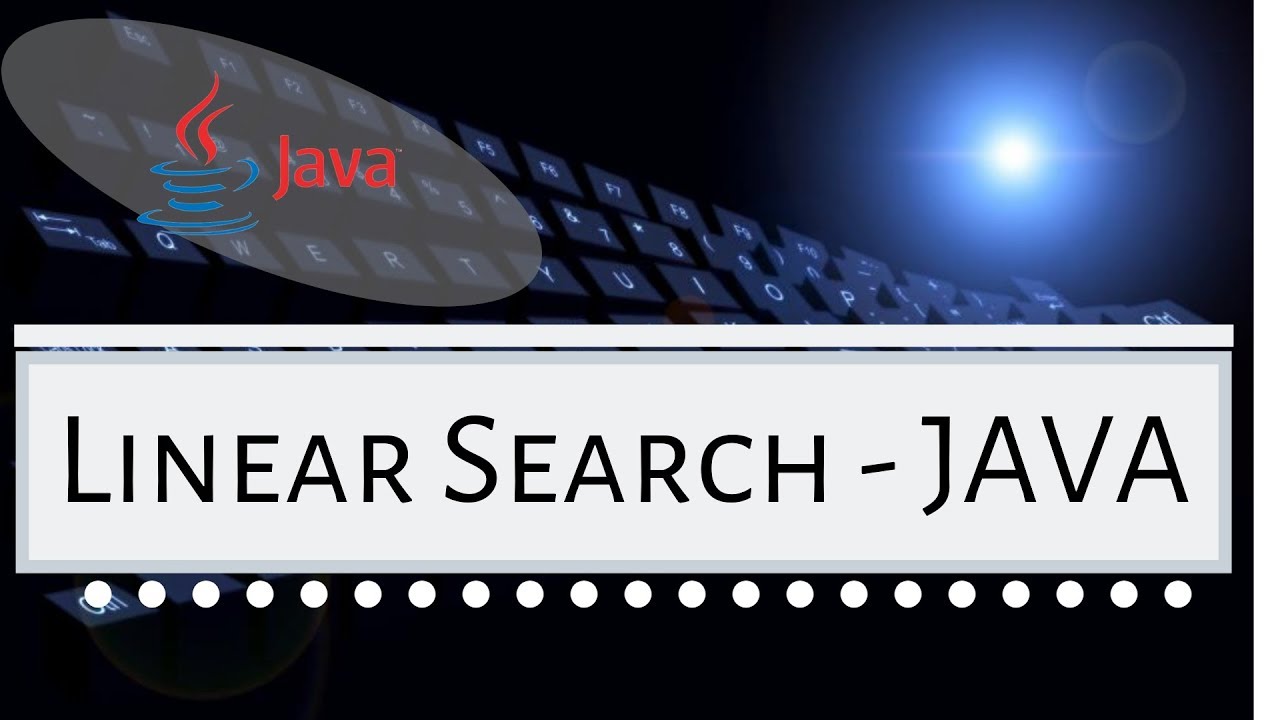 Linear Search in JAVA | JAVA - YouTube