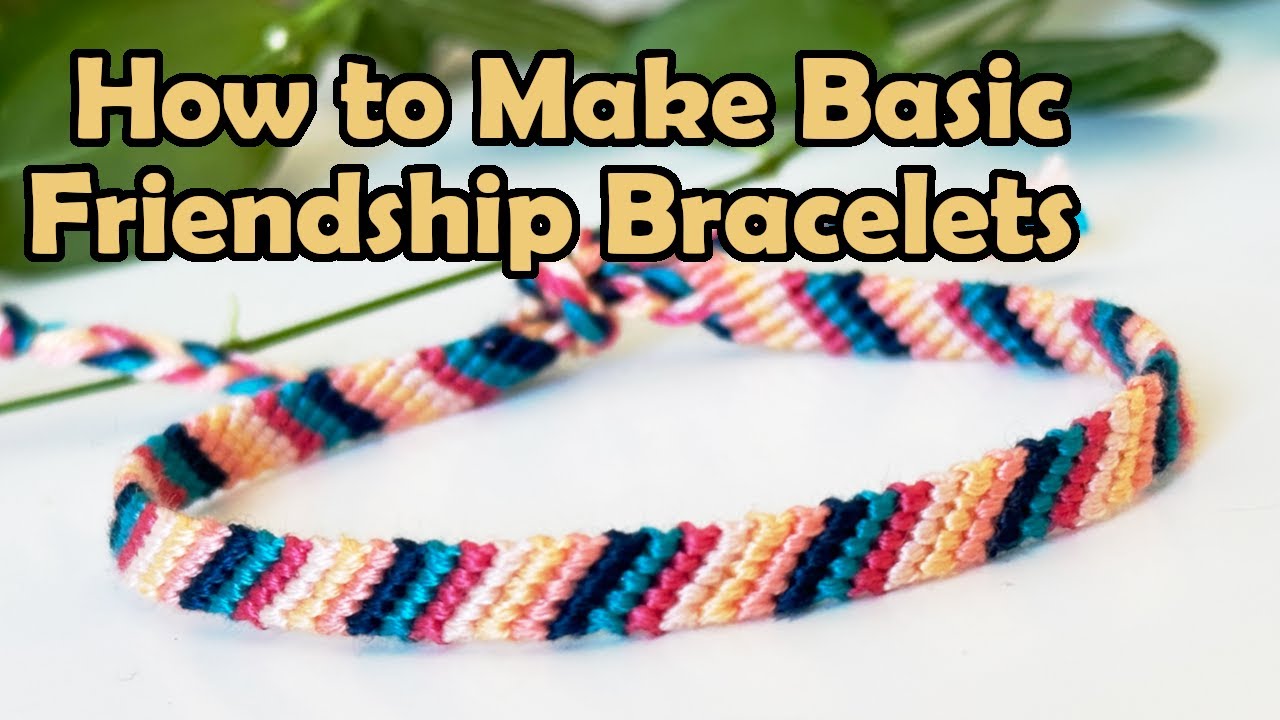 How to Make Basic Friendship Bracelets Beginners Tutorial YouTube