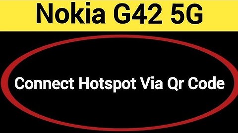 How to connect hotspot via QR code, Nokia G42 5G me wireless internet connect kaise karen