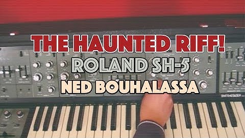 ROLAND SH-5 The Haunted Riff! | Synthesizer Demo by Ned Bouhalassa