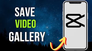 How to save Capcut video in Gallery