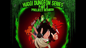Huggi Dungeon Series: Project Rebirth - Chapter 1