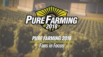 Pure Farming 2018: Fans in Focus
