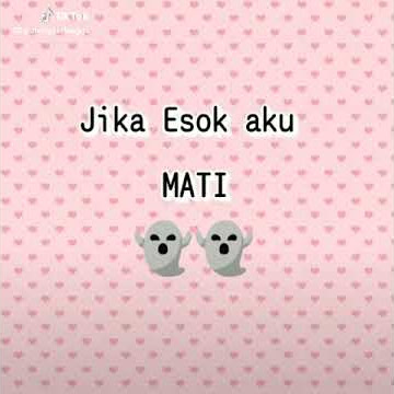 Jika aku mati lirik lgu mungkin